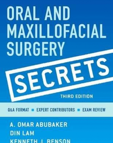 ORAL AND MAXILLOFACIAL SURGERY SECRETS, 3RD EDITION