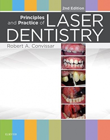 PRINCIPLES AND PRACTICE OF LASER DENTISTRY, 2ND EDITION