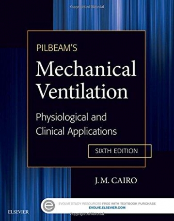 PILBEAM'S MECHANICAL VENTILATION, PHYSIOLOGICAL AND CLINICAL APPLICATIONS, 6TH EDITION
