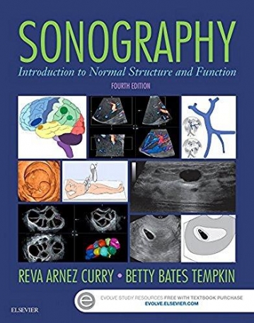 SONOGRAPHY, INTRODUCTION TO NORMAL STRUCTURE AND FUNCTION, 4TH EDITION