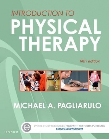 INTRODUCTION TO PHYSICAL THERAPY, 5TH EDITION