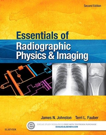 ESSENTIALS OF RADIOGRAPHIC PHYSICS AND IMAGING, 2ND EDITION