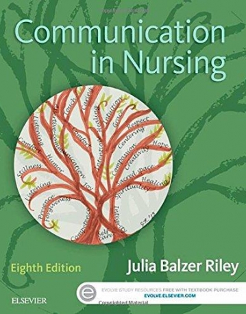 COMMUNICATION IN NURSING, 8TH EDITION
