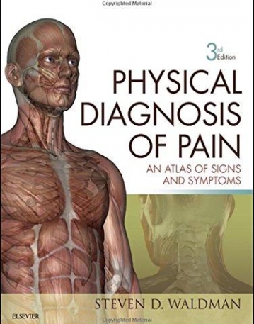 PHYSICAL DIAGNOSIS OF PAIN, AN ATLAS OF SIGNS AND SYMPTOMS, 3RD EDITION