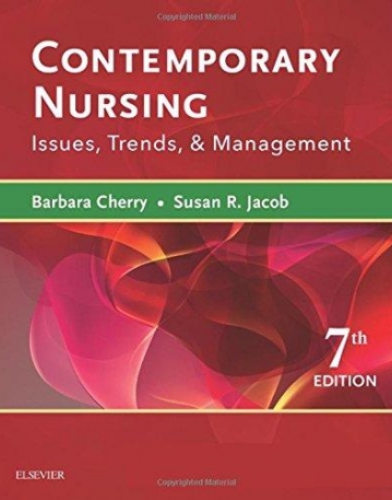 CONTEMPORARY NURSING, ISSUES, TRENDS, & MANAGEMENT, 7TH EDITION