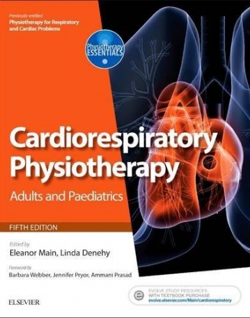 CARDIORESPIRATORY PHYSIOTHERAPY: ADULTS AND PAEDIATRICS , [FORMERLY PHYSIOTHERAPY FOR RESPIRATORY AND CARDIAC PROBLEMS], 5TH EDITION