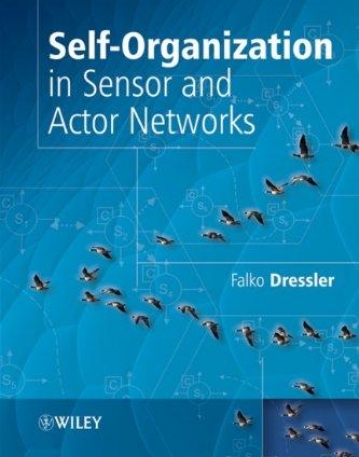 Self-Organization in Sensor and Actor Networks