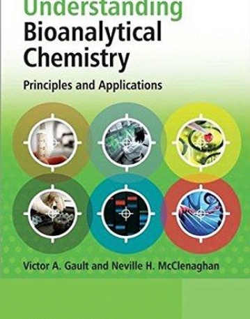 Understanding Bioanalytical Chemistry: Principles and Applications