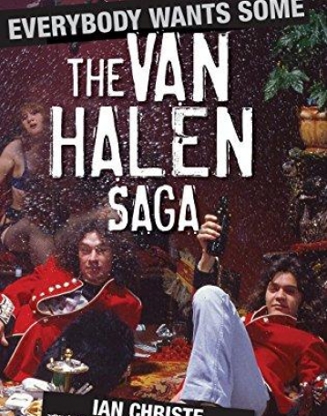 Everybody Wants Some-The Van Halen Saga