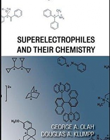 Superelectrophiles and Their Chemistry