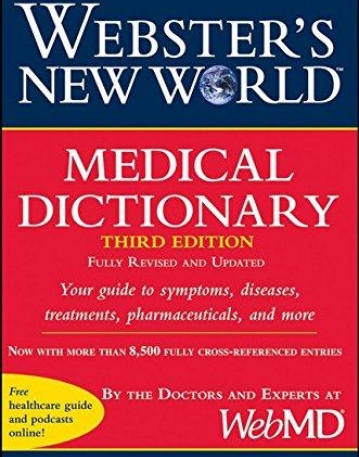 Webster's New World Medical Dictionary, Fully Revised and Updated ,3e