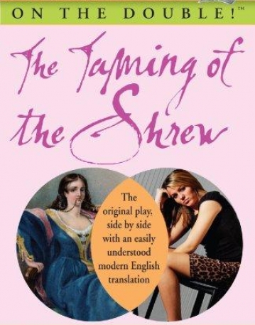 Shakespeare on the Double!TM The Taming of the Shrew