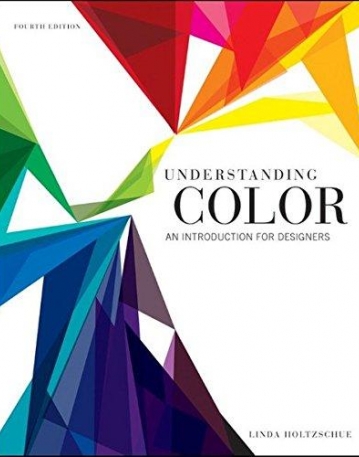 Understanding Color: An Introduction for Designers 4e
