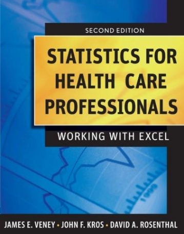 Statistics for Health Care Professionals: Working With Excel,2e
