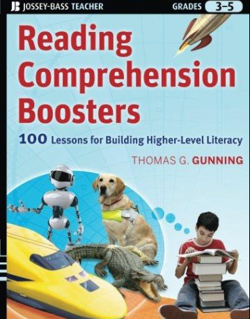 Reading Comprehension Boosters: 100 Lessons for Building Higher-Level Literacy, Grades 3-5