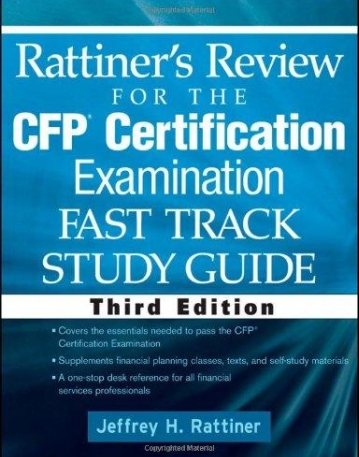 Rattiner's Review for the CFP(R) Certification Examination, Fast Track, Study Guide ,3e