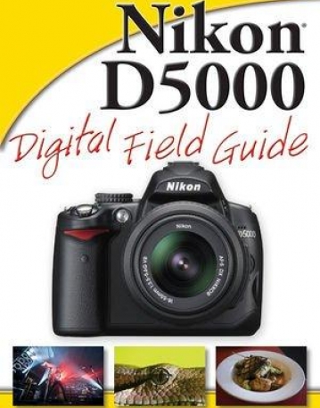 Nikon D5000 Digital Field Guide