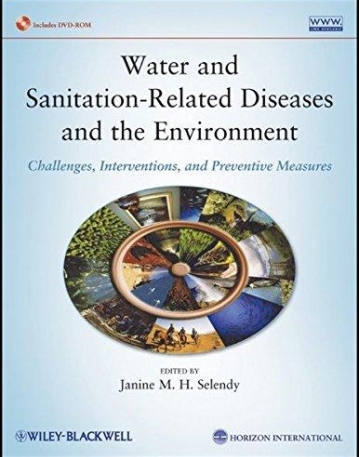 Water and Sanitation Related Diseases and the Environment: Challenges, Interventions and Preventive Measures