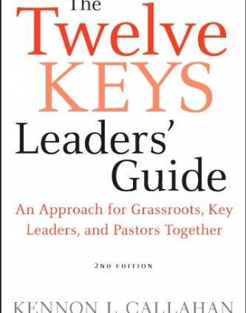 Twelve Keys Leaders Guide: An Approach for Grassroots,2e