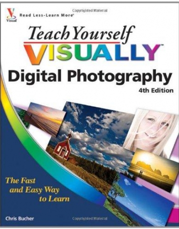 Teach Yourself VISUALLYTM Digital Photography,4e