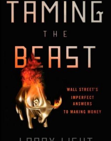 Taming the Beast: Wall Street's Imperfect Answers to Making Money