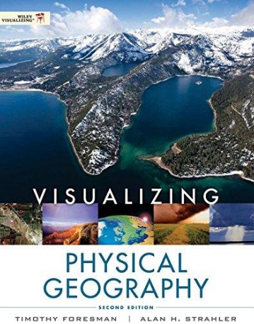 Visualizing Physical Geography,2e