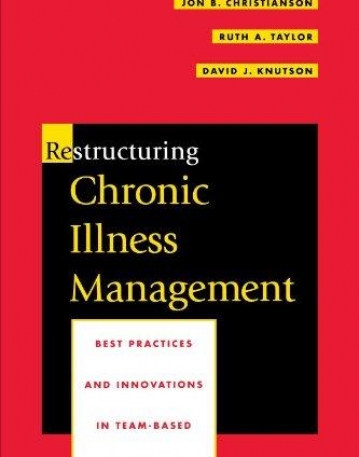 Restructuring Chronic Illness Management: Best Practices and Innovations in Team-Based Treatment