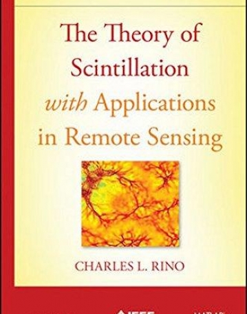 Theory of Scintillation with Applications in Remote Sensing