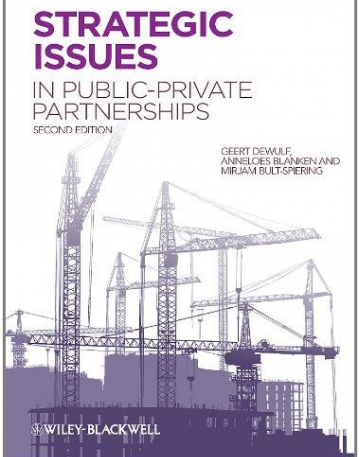 Strategic Issues in Public-Private Partnerships,2e