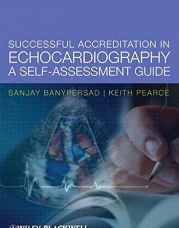 Successful Accreditation in Echocardiography: A Self-Assessment Guide