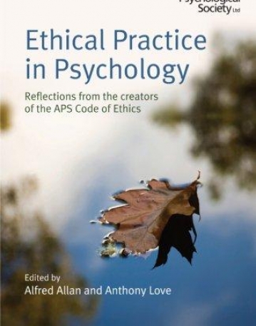 Ethical Practice in Psychology: Reflections from the creators of the APS Code of Ethics