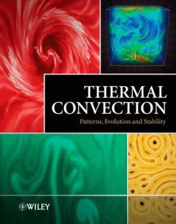 Thermal Convection : Patterns, Evolution and Stability