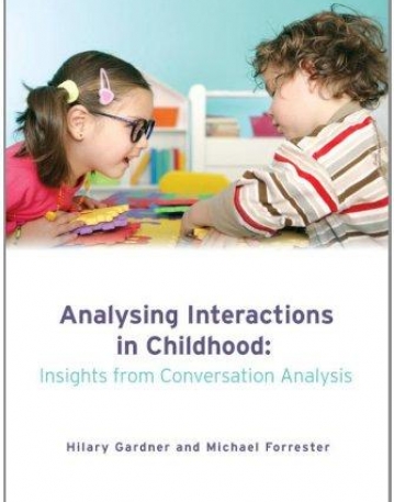 Analysing Interactions in Childhood: Insights from Conversation Analysis