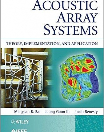 Acoustic Array Systems: Theory, Implementation, and Application