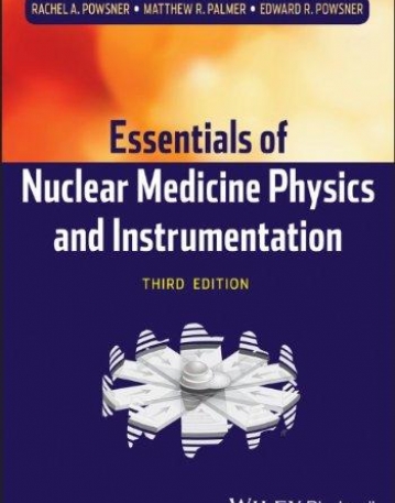 Essentials of Nuclear Medicine Physics and Instrumentation,3e