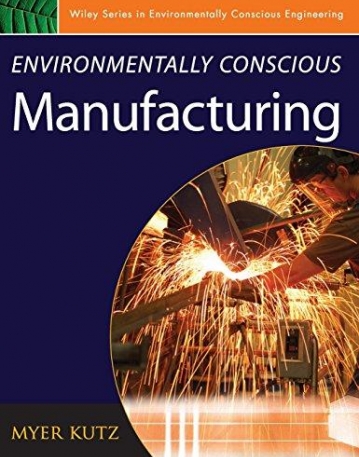 Environmentally Conscious Manufacturing