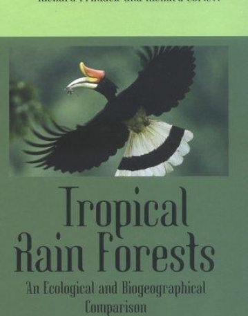 Tropical Rain Forests: An Ecological and Biogeographical Comparison