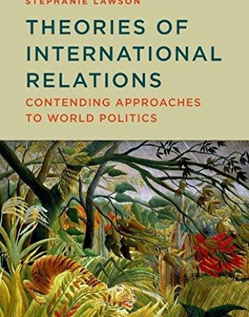 Theories of International Relations: Contending Approaches to World Politics