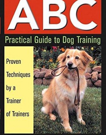 ABC Practical Guide to Dog Training
