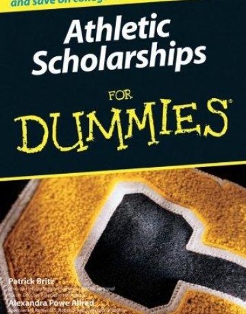 Athletic Scholarships For Dummies