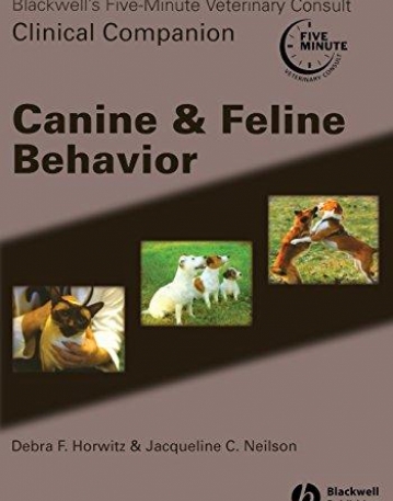 5-Minute Veterinary Consult Clinical Companion: Canine and Feline Behavior