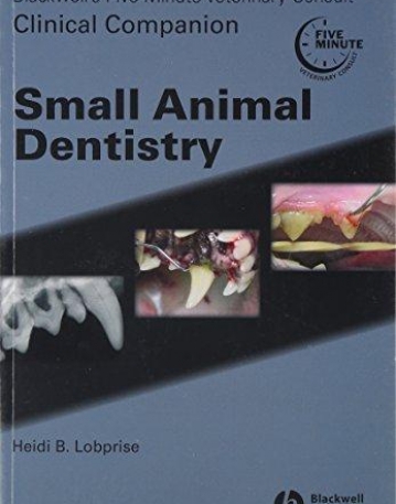 5-Minute Veterinary Consult Clinical Companion: Small Animal Dentistry