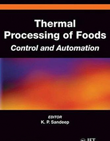 Thermal Processing of Foods: Control and Automation