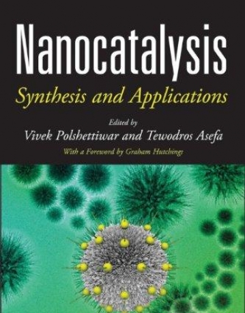 Nanocatalysis: Synthesis and Applications