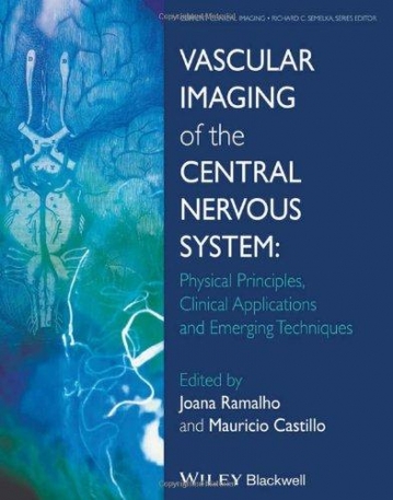 Vascular Imaging of the Central Nervous System: Physical Principles, Clinical Applications, and Emergency Techniques