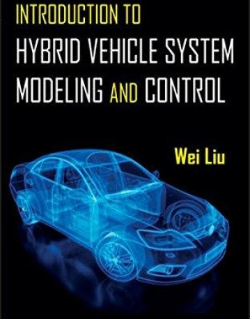 Intro. to Hybrid Vehicle System Modeling and Control