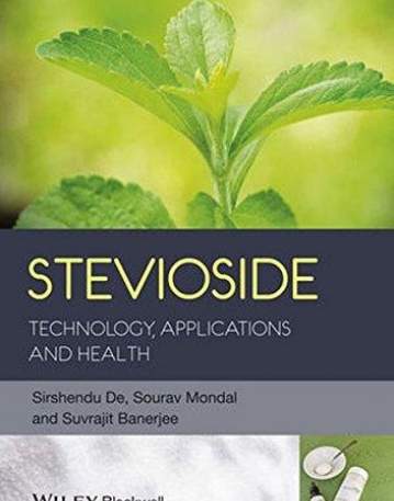 Stevioside: Technology, Applications and Health