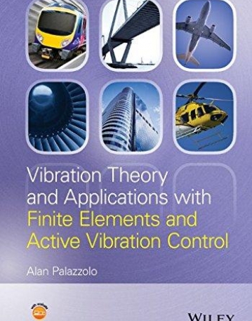 Vibration Theory and Applications with Finite Elements and Active Vibration Control