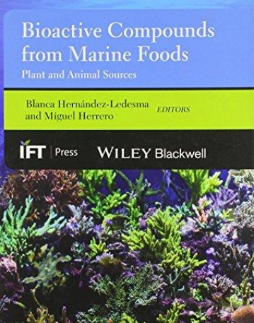 Bioactive Compounds from Marine Foods: Plant and Animal Sources