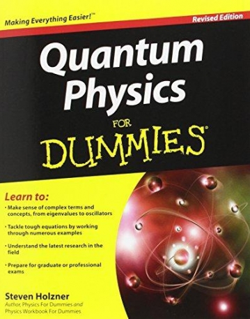 Quantum Physics For Dummies, Revised Edition